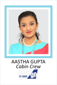 AASTHA GUPTA is a student of AKSA International placed in FLY SMART GO as Cabin Crew