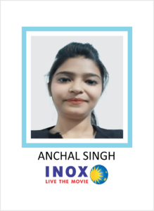 ANCHAL SINGH student of AKSA International Placed in INOX