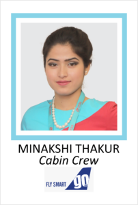 MINAKSHI THAKUR is a student of AKSA International placed in FLY SMART as Cabin Crew