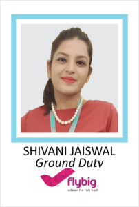 SHIVANI JAISWAL is a student of AKSA International placed in Flybig as Ground Duty