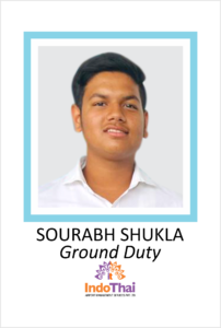 SOURABH SHUKLA is a student of AKSA International placed in Indo Thai as Ground Duty